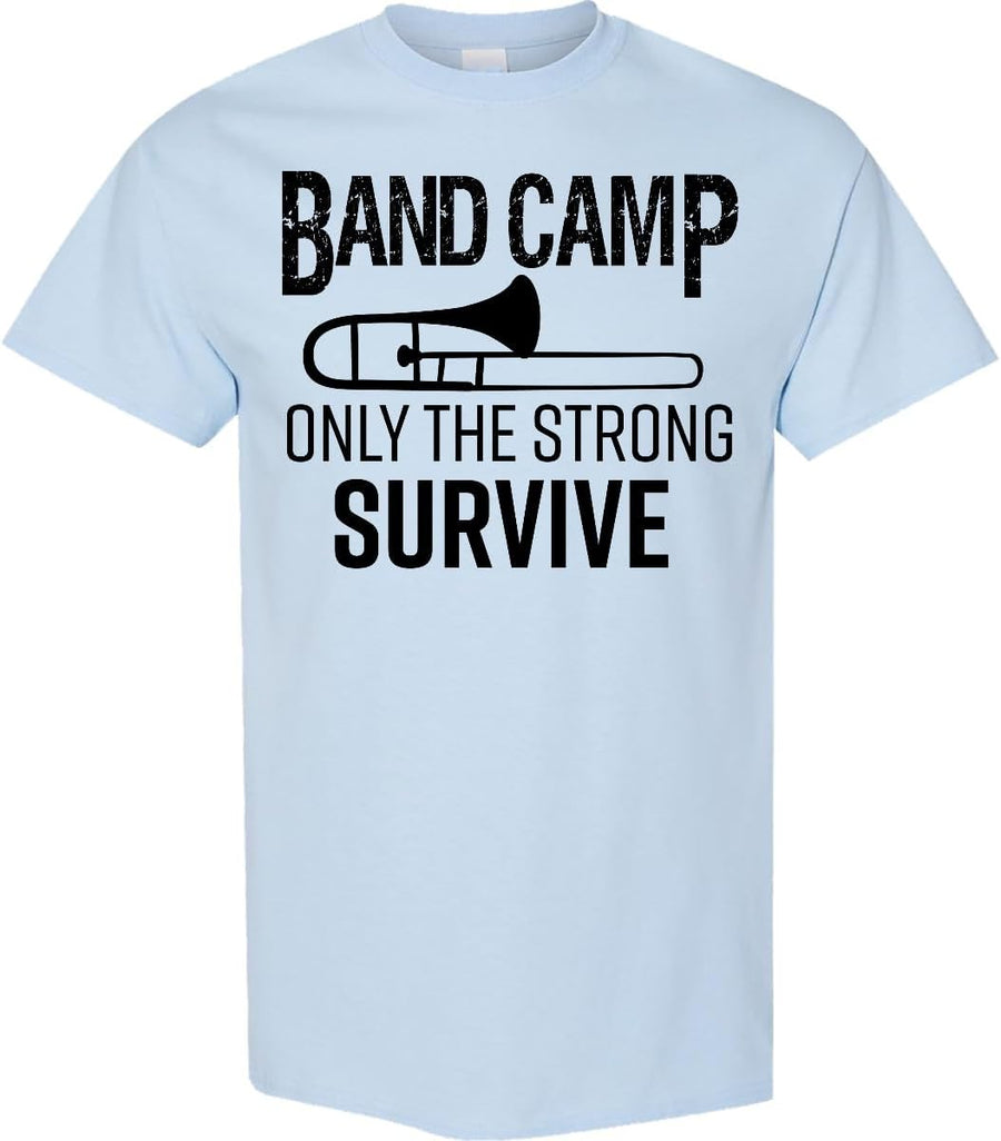 inktastic Band Camp Only the Strong Survive Trombone Adult T-Shirt - Light Blue