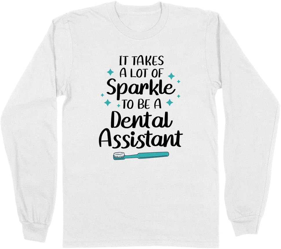 Sparkle Dental Assistant Long Sleeve Shirt Unisex - White