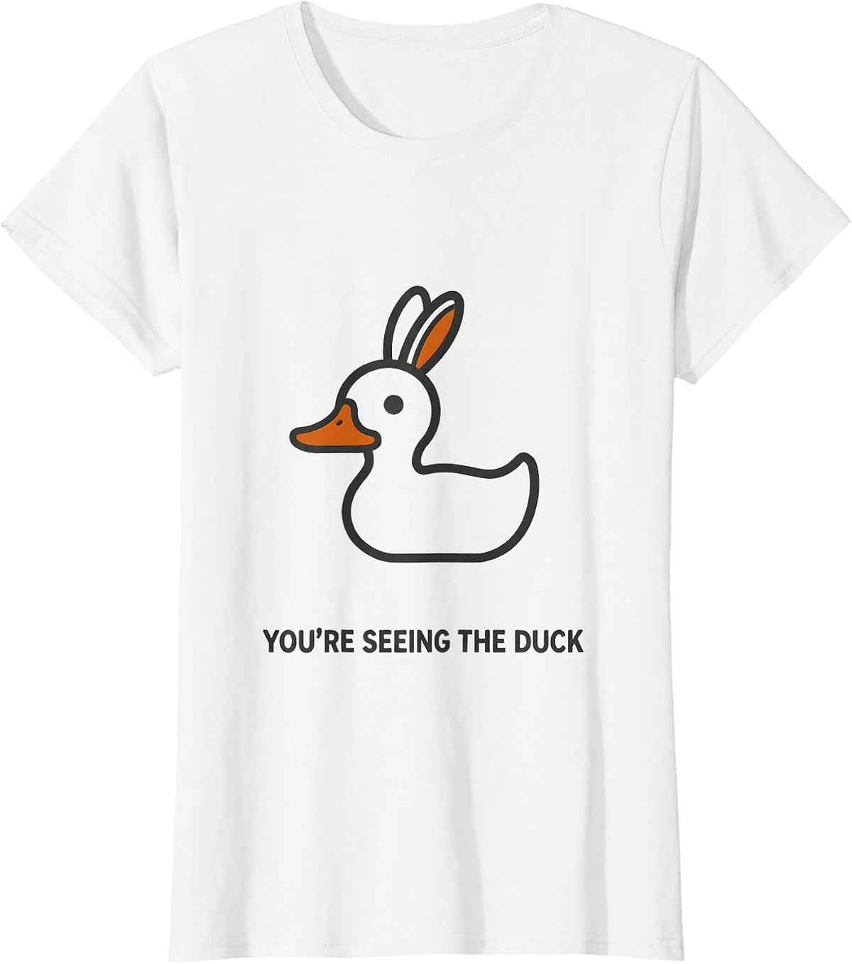 You're Seeing The Duck Philosophy Optical Illusion Gift T-Shirt - White