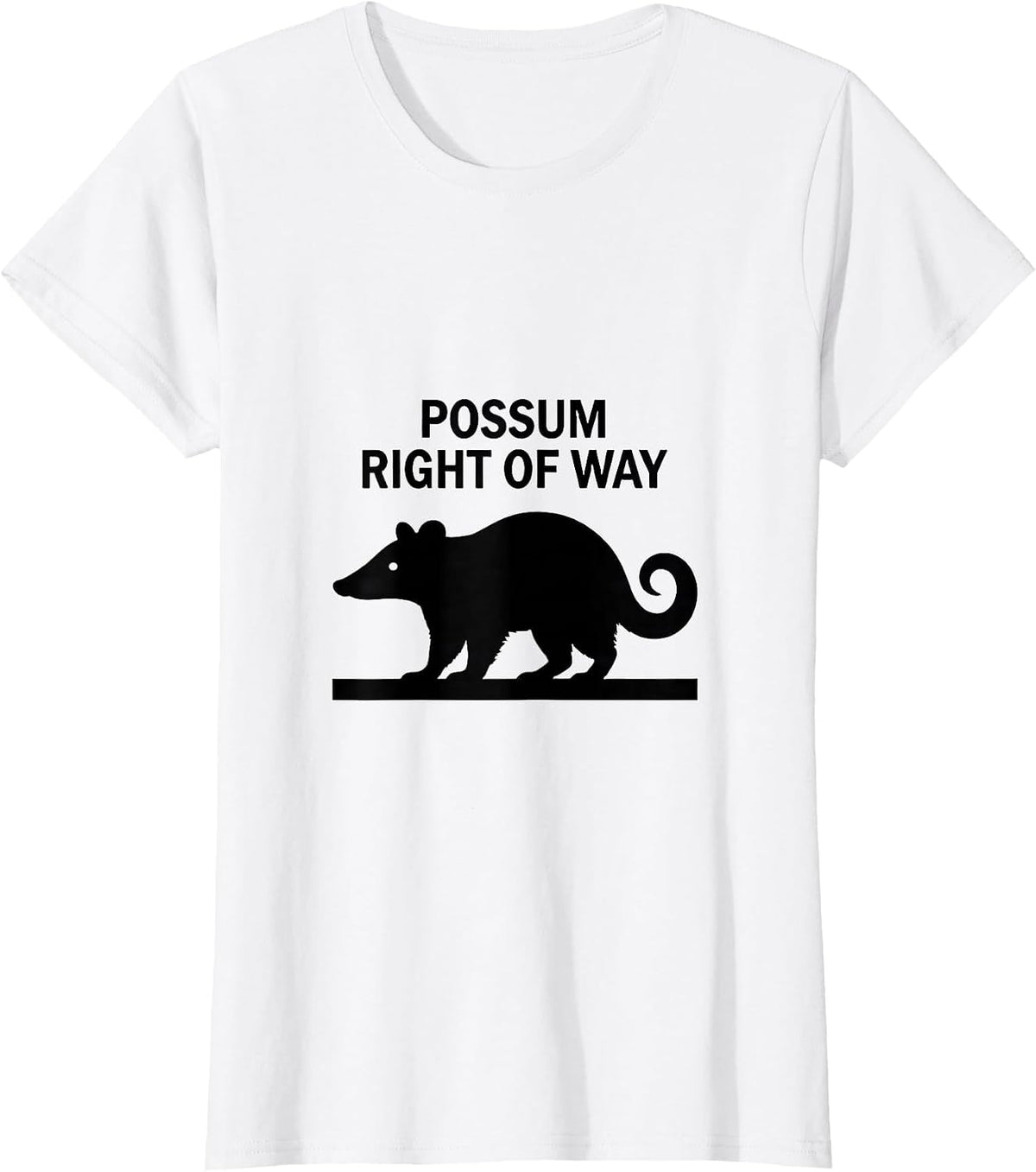 Women's Possum Right Of Way Funny Opossum Meme Animal Humor T-Shirt - White