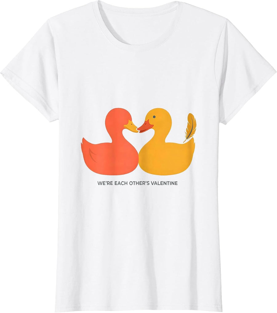 Women's We're Each Other's Valentine Cute Duck Heart Animal Lover T-Shirt - White