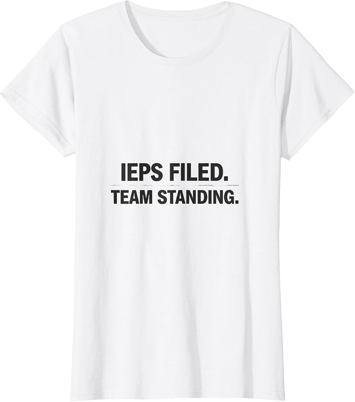 Women's IEPs Filed Team Standing Special Education Teacher SPED T-Shirt - White