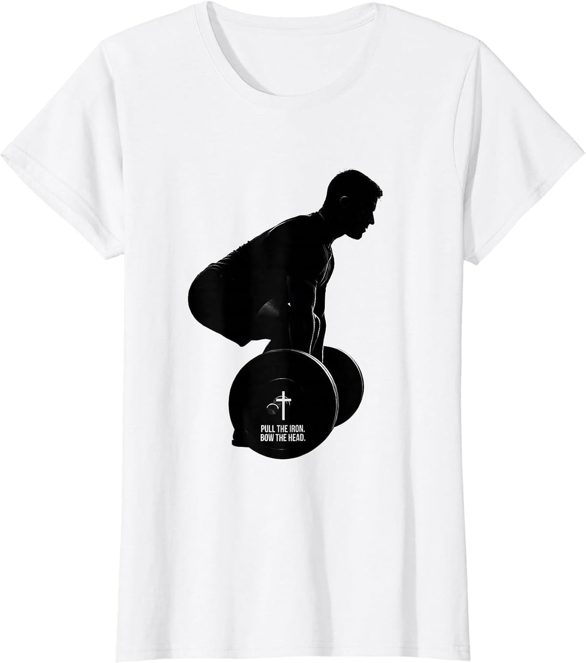 Women's Pull the Iron Bow the Head Christian Gym Deadlift Humor T-Shirt - White