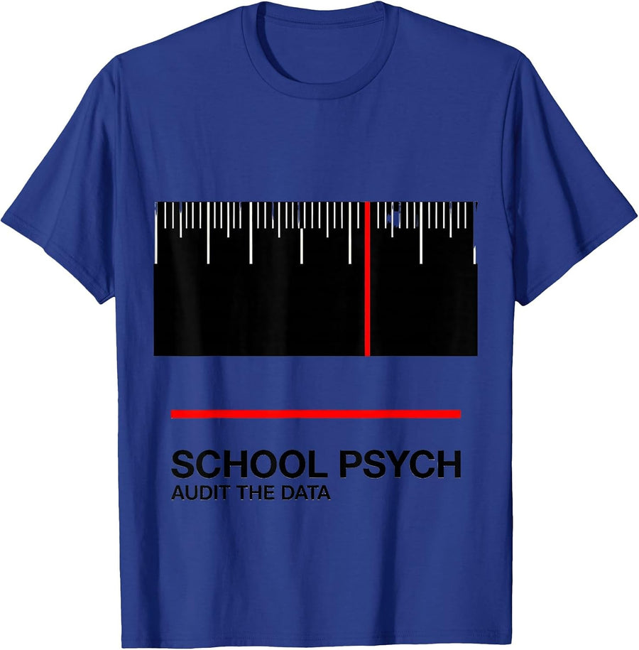 School Psych, Audit The Data Funny School Psychologist T-Shirt, Men, Royal Blue, Medium - As Pictured