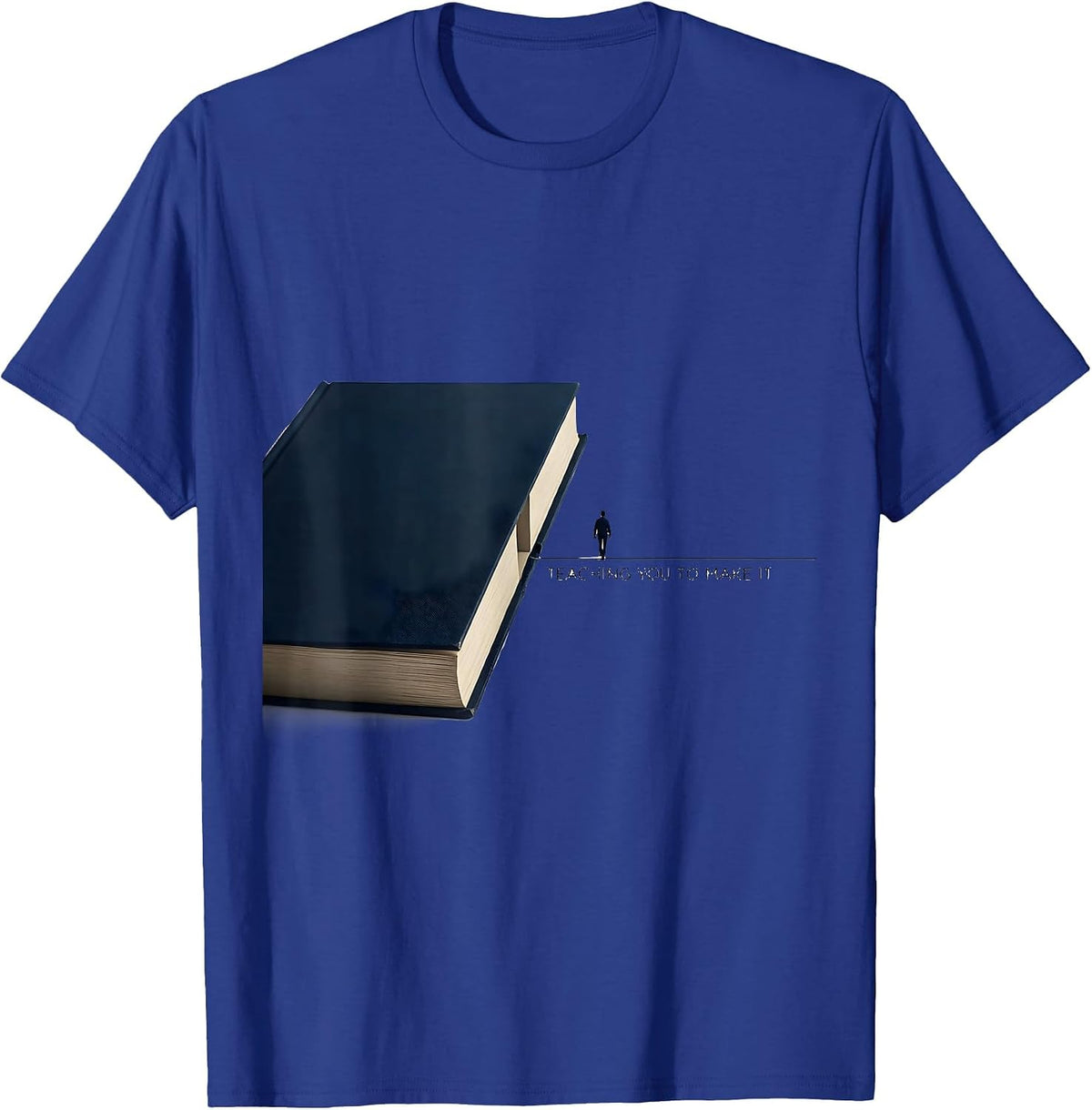Men's Teaching You To Make It Funny History Teacher Social Studies T-Shirt - Royal Blue