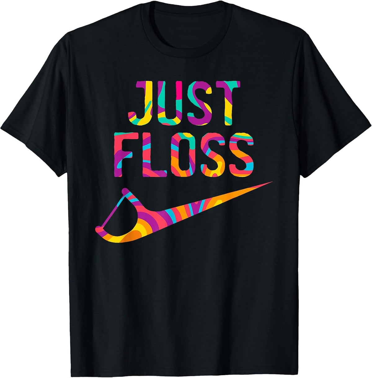 Just Floss Funny Dental Oral Hygienist RDH Dentist Assistant T-Shirt - Black