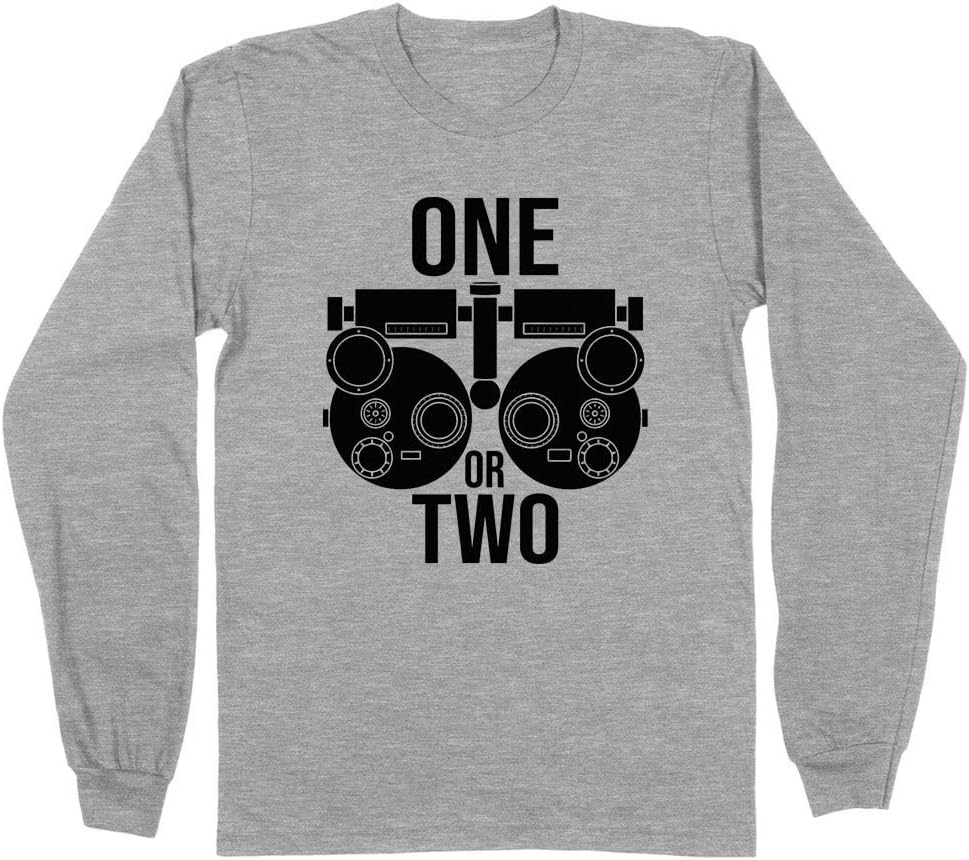 One or Two Optometrist Long Sleeve Shirt Unisex - Grey