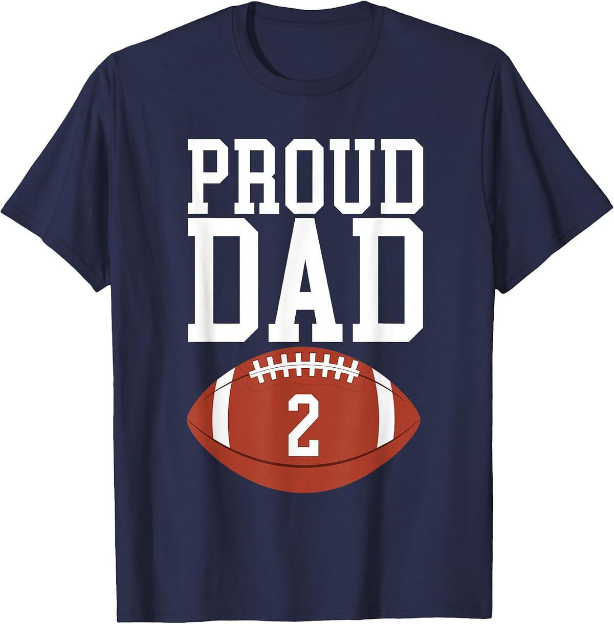Proud Football Dad Number #2 T-Shirt - Navy Blue