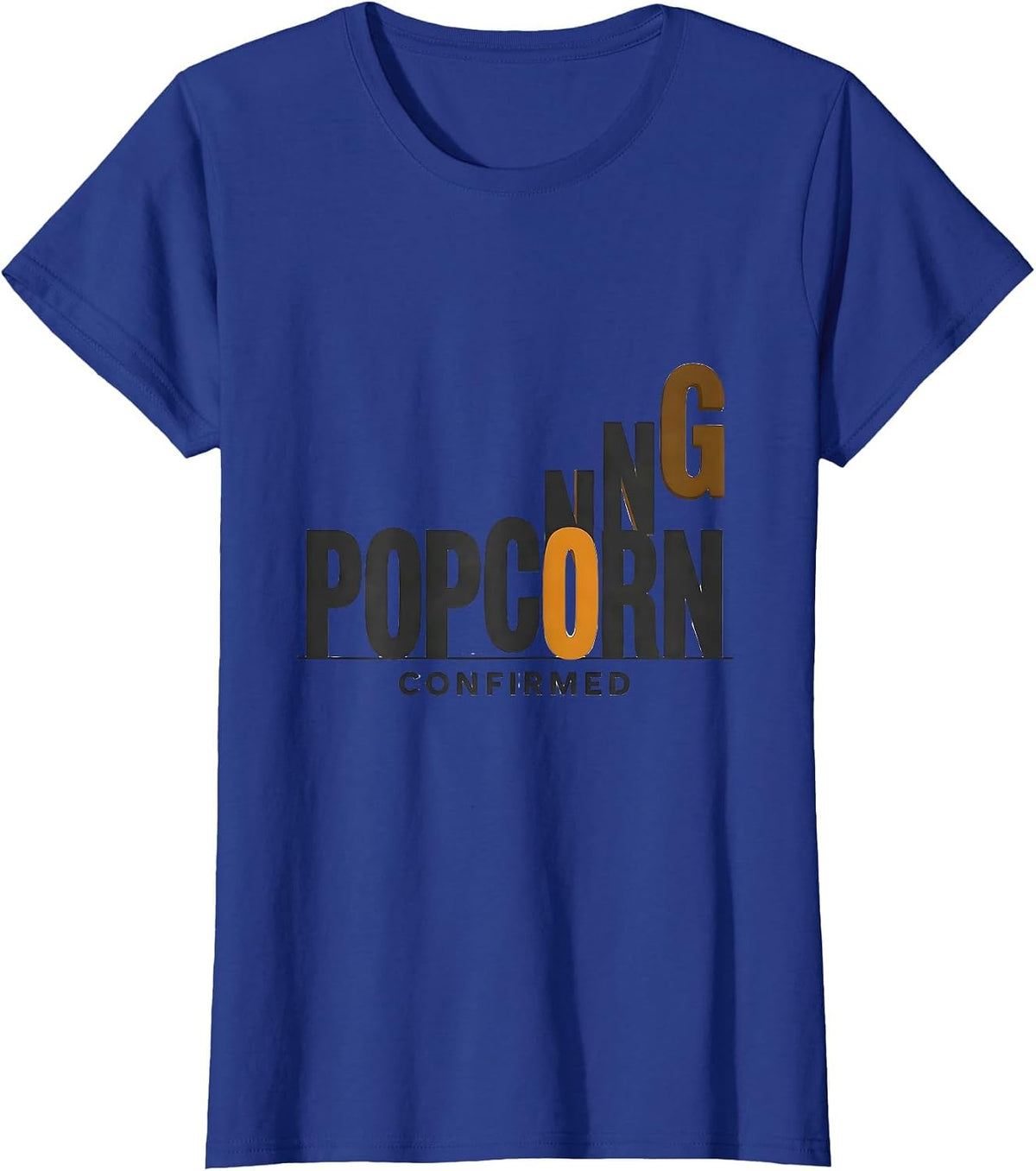 Women's Popcorning: Confirmed Funny Pig Lover Guinea Pig Humor T-Shirt - Royal Blue