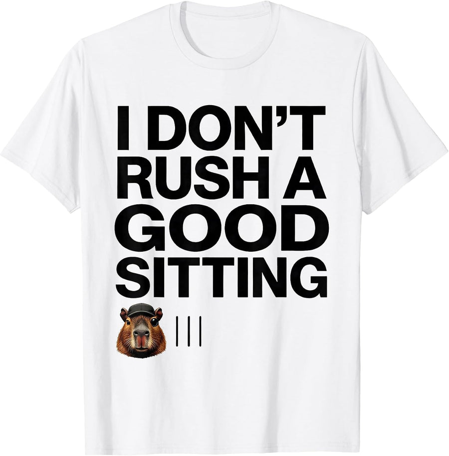 Men's I Don't Rush A Good Sitting Funny Capybara Animal Lover T-Shirt - White