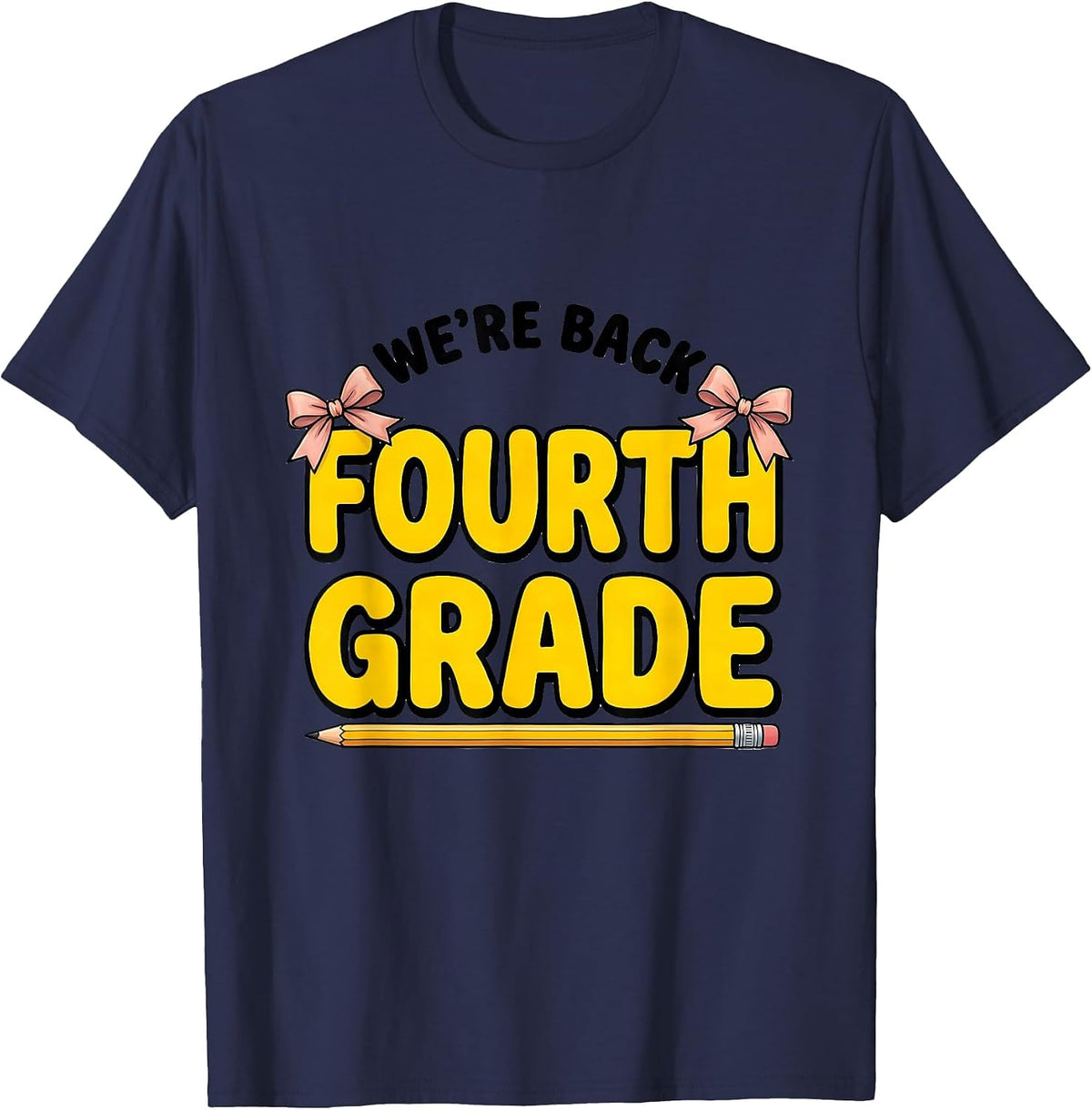 We're Back Fourth Grade Cute Coquette Back to School Pencil T-Shirt - Navy Blue