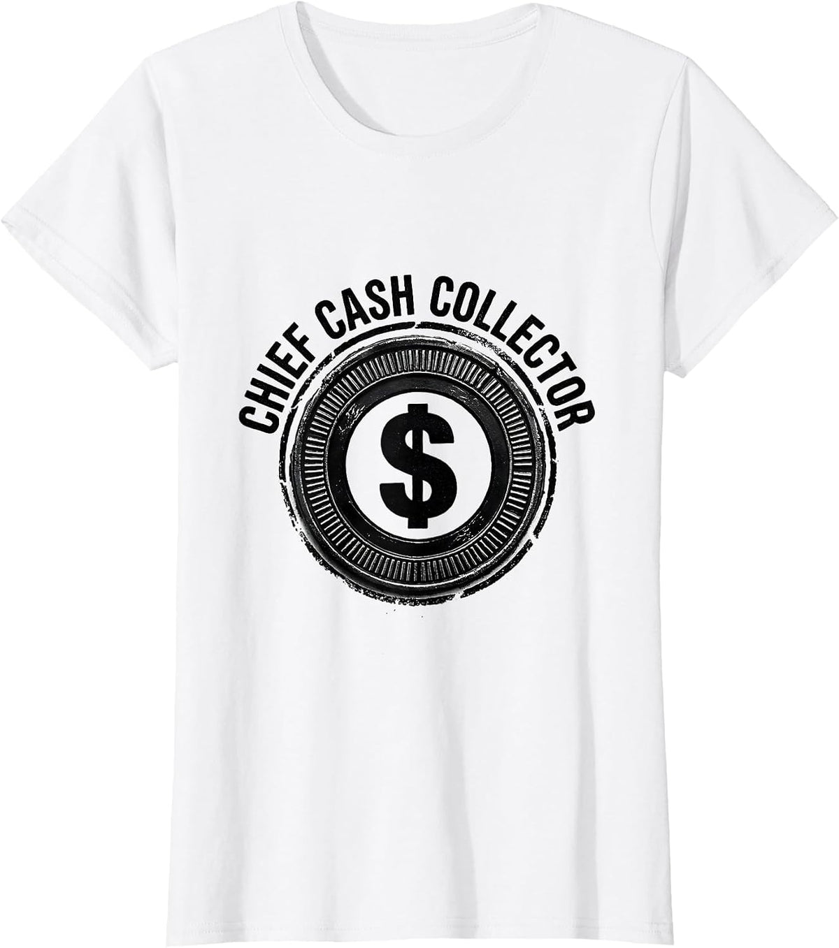 Chief Cash Collector Rubber Stamp Money Humor Wealth Bravado T-Shirt - White