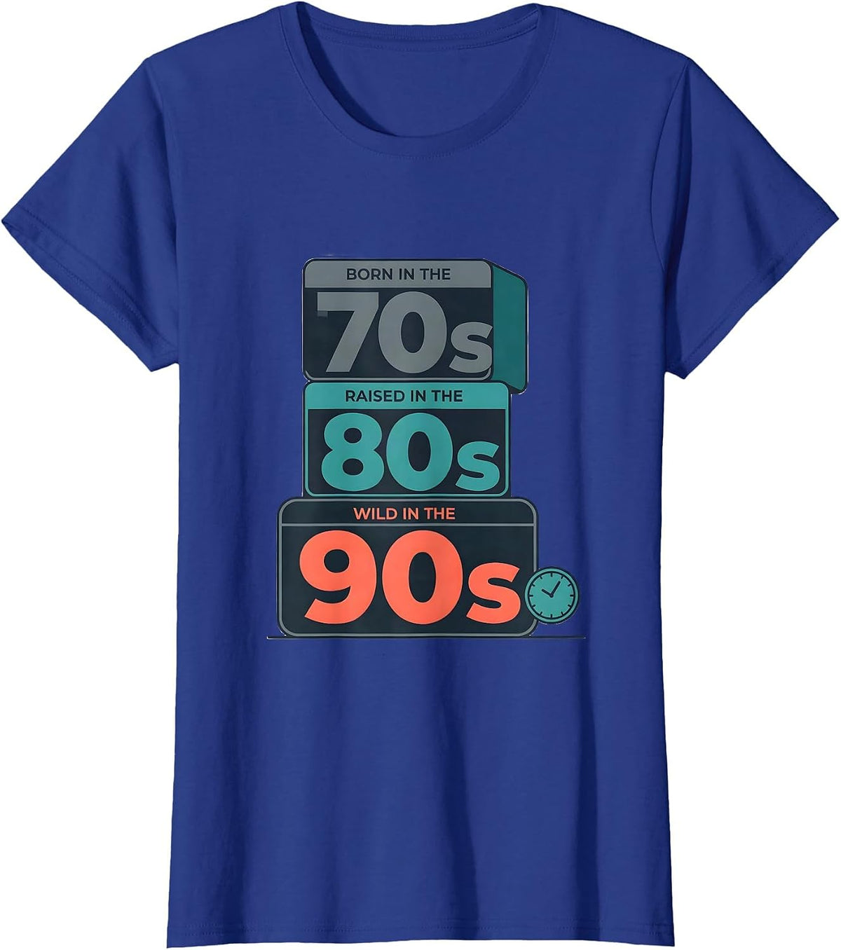 Women's Born In The 70s Raised In The 80s Wild In The 90s Nostalgic T-Shirt - Royal Blue