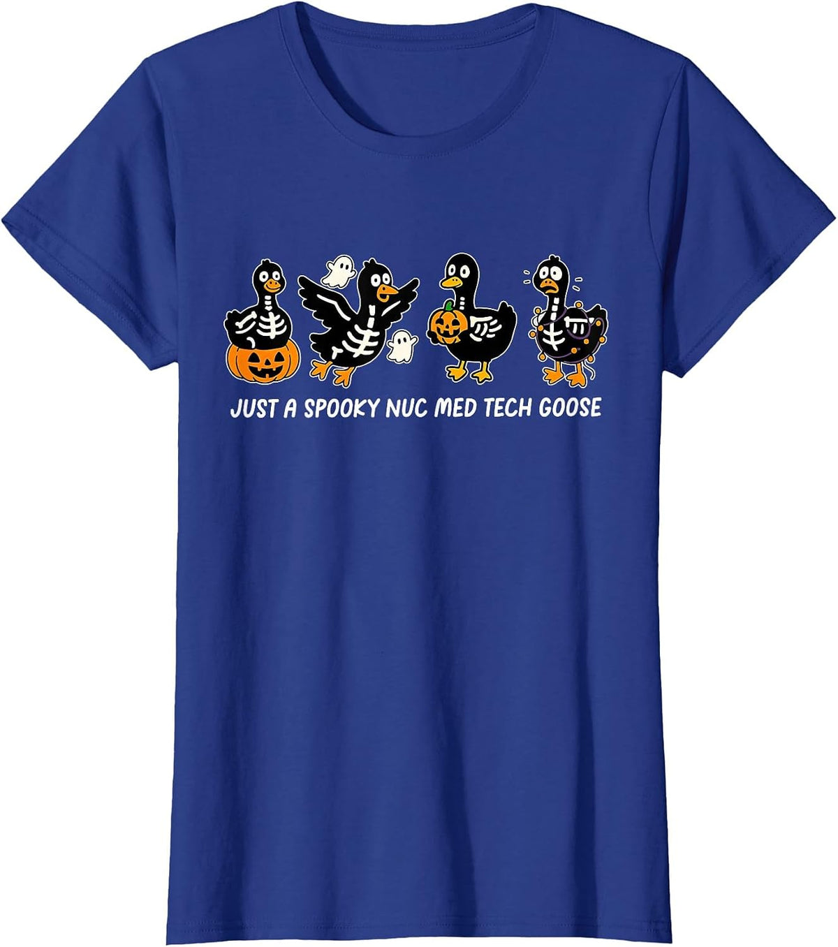 Skeleton Goose Nuclear Medicine Halloween Nuc Med Radiology T-Shirt - Royal Blue