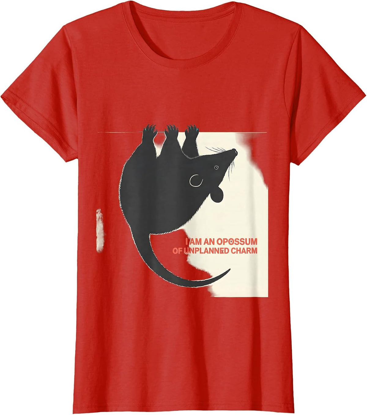 Women's I Am An Opossum Of Unplanned Charm Funny Animal Meme T-Shirt - Red