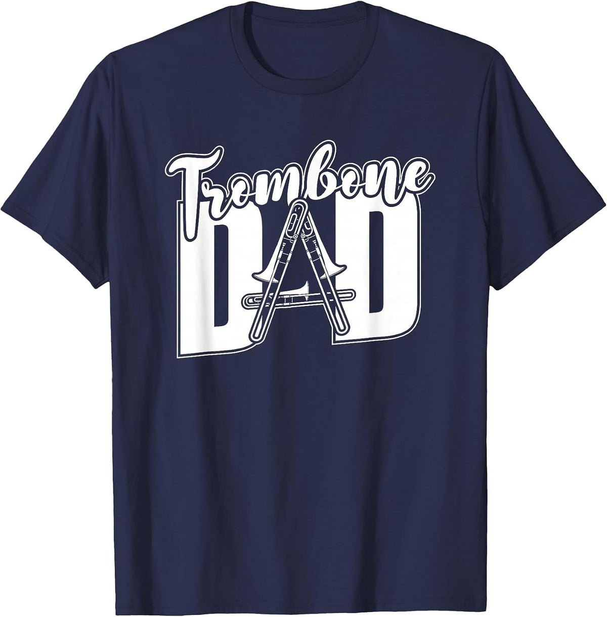 Trombonist Parade Marching Band Trombone - Trombone Dad T-Shirt - Navy Blue