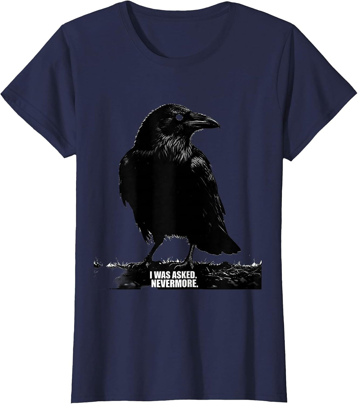 Women's I Was Asked Nevermore Gothic Literary Raven Edgar Allan Poe T-Shirt - Navy Blue