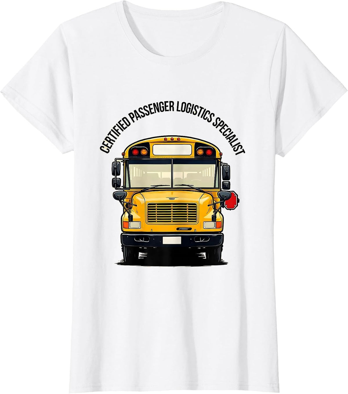Certified Passenger Logistics Specialist Funny School Bus T-Shirt - White