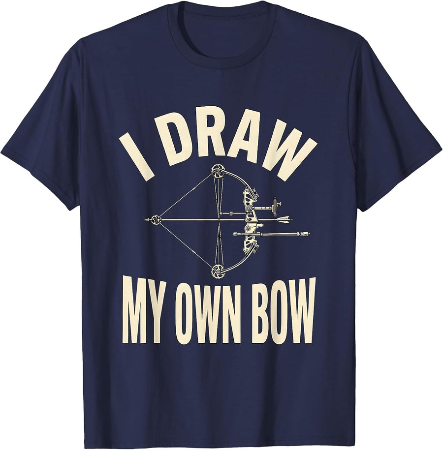 I Draw My Own Bow Funny Archery Bowhunter Deer Hunting Gift T-Shirt - Navy Blue