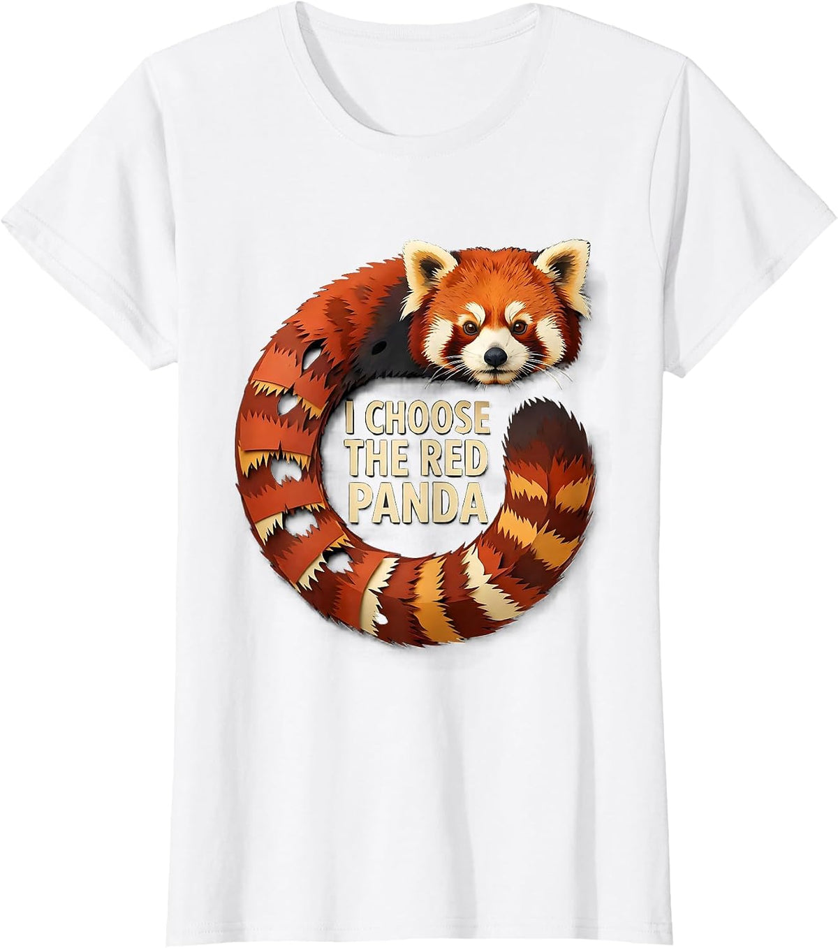 Women's I Choose The Red Panda Funny Red Panda Lover Animal Humor T-Shirt - White
