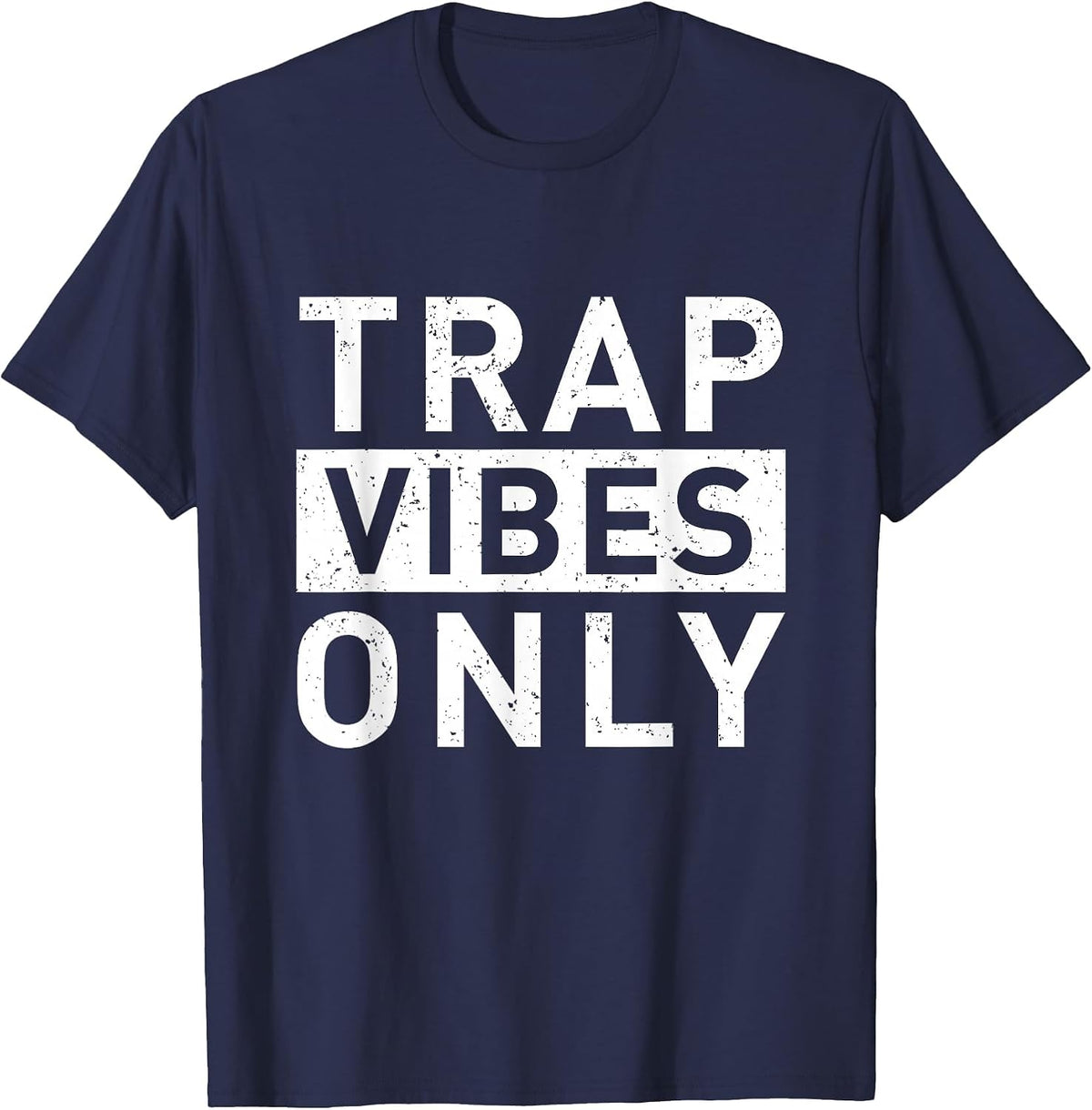 Trap Music Vibes Rap Music Rapper Hip Hop Musicians T-Shirt - Navy Blue