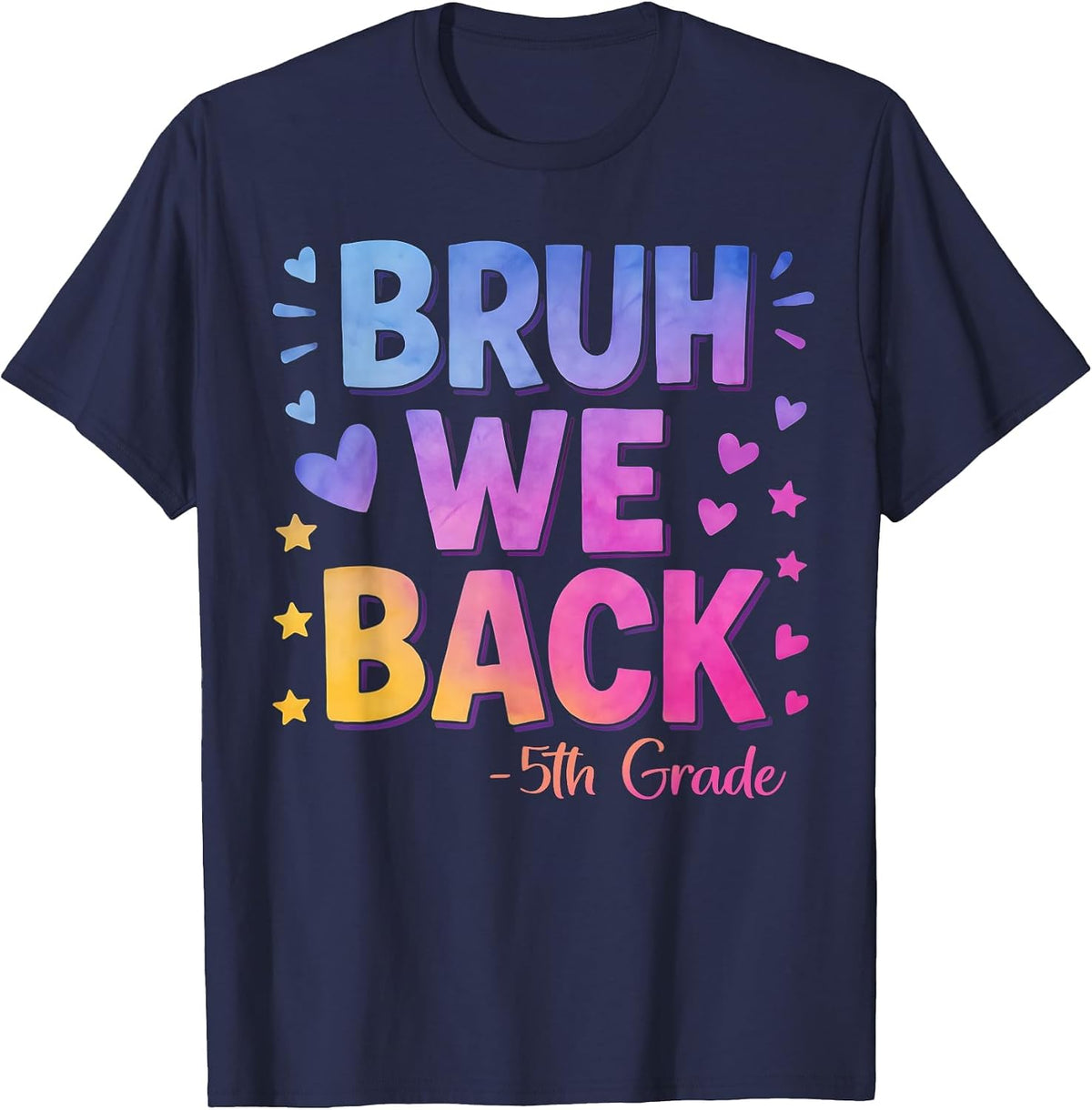 Bruh We Back Fifth Grade Happy First Day of School 5th Grade T-Shirt - Navy Blue
