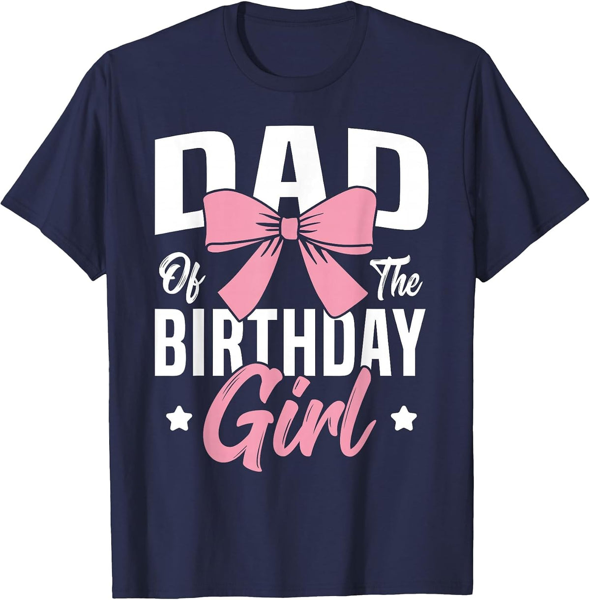 Coquette Pink Bow Men Dad of The Birthday Girl T-Shirt - Navy Blue