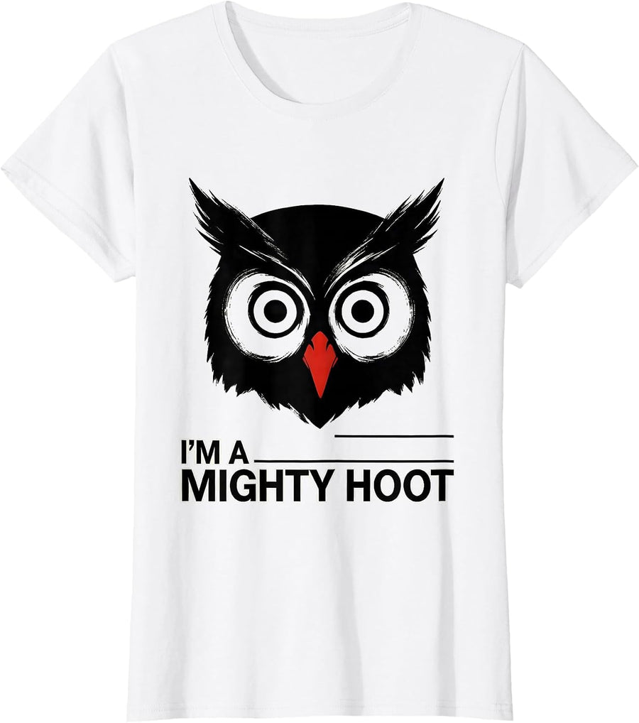 Women's I'm A Mighty Hoot Funny Owl Lover Retro Bird Humor T-Shirt - White