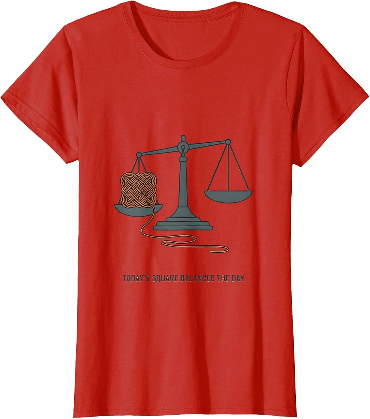Today's Square Balanced The Day Crocheter Knitting Humor T-Shirt - Red