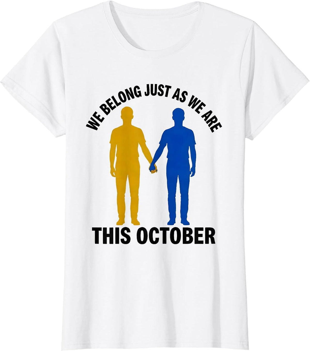 Women's We Belong Just As We Are This October Down Syndrome T-Shirt - White
