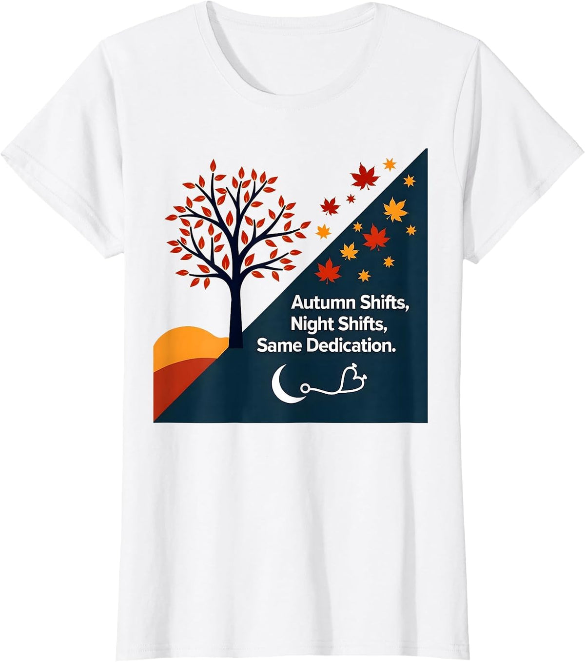 Fall Nurse: Autumn Shifts, Night Shifts, Same Dedication T-Shirt - White