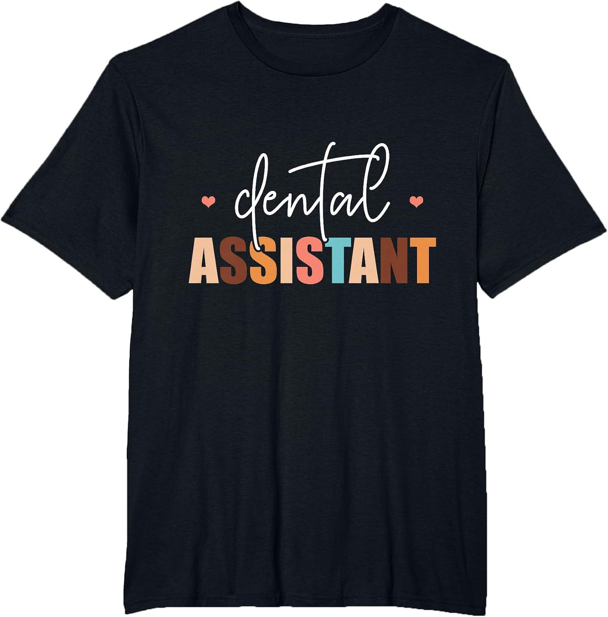 Dental Assistant Women Tooth Teeth Job Dental Assistant T-Shirt - Black