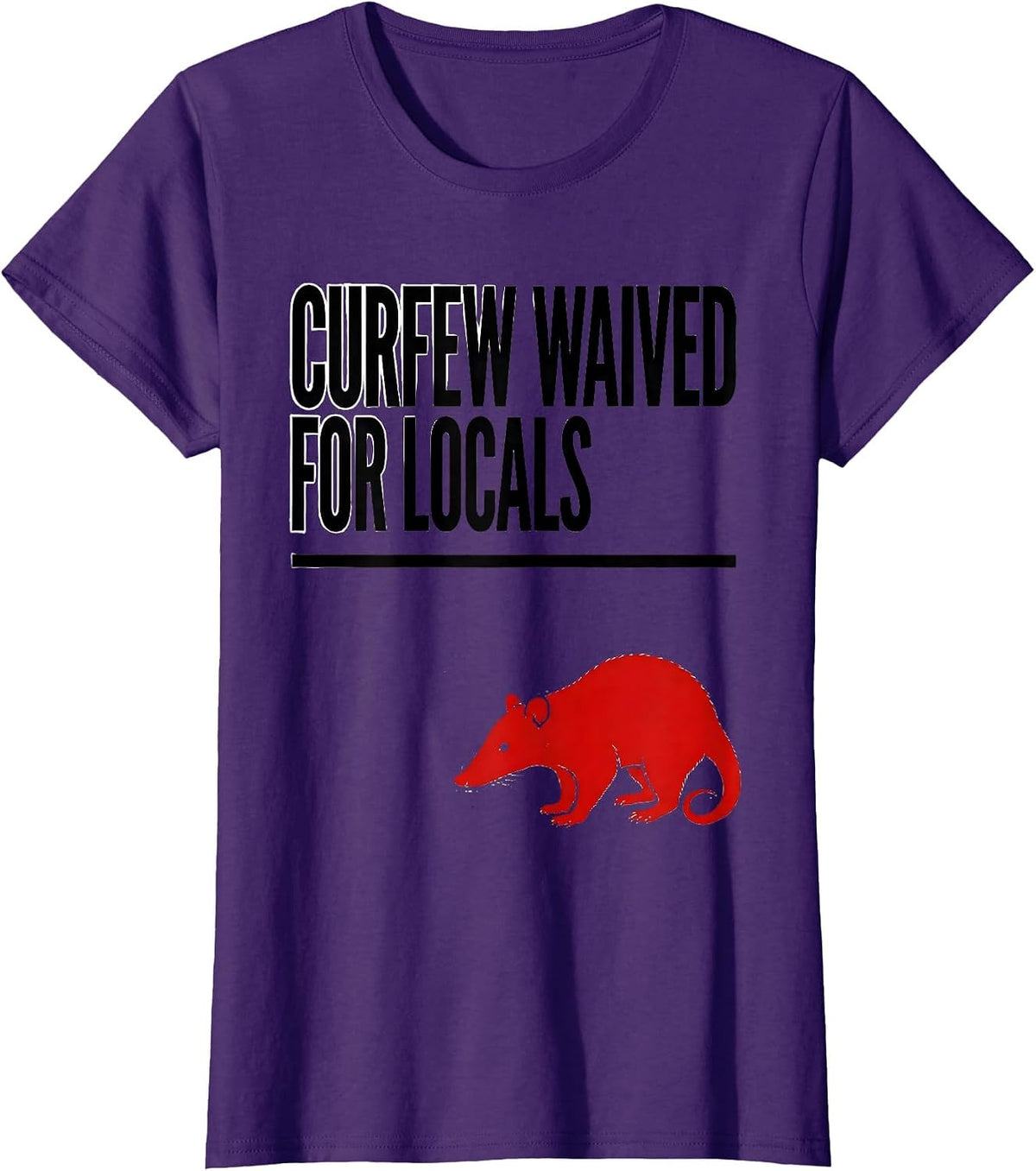 Women's Curfew Waived For Locals Funny Opossum Meme Animal Humor T-Shirt - Purple