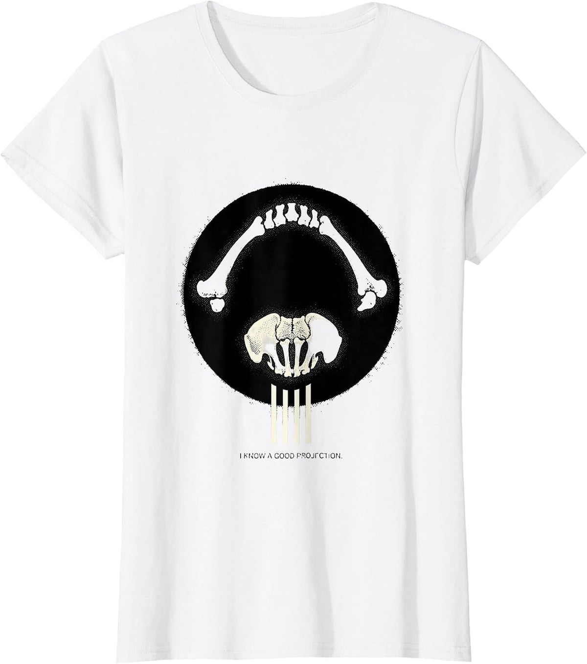 I Know A Good Projection Funny Radiology Tech X-ray T-Shirt - White