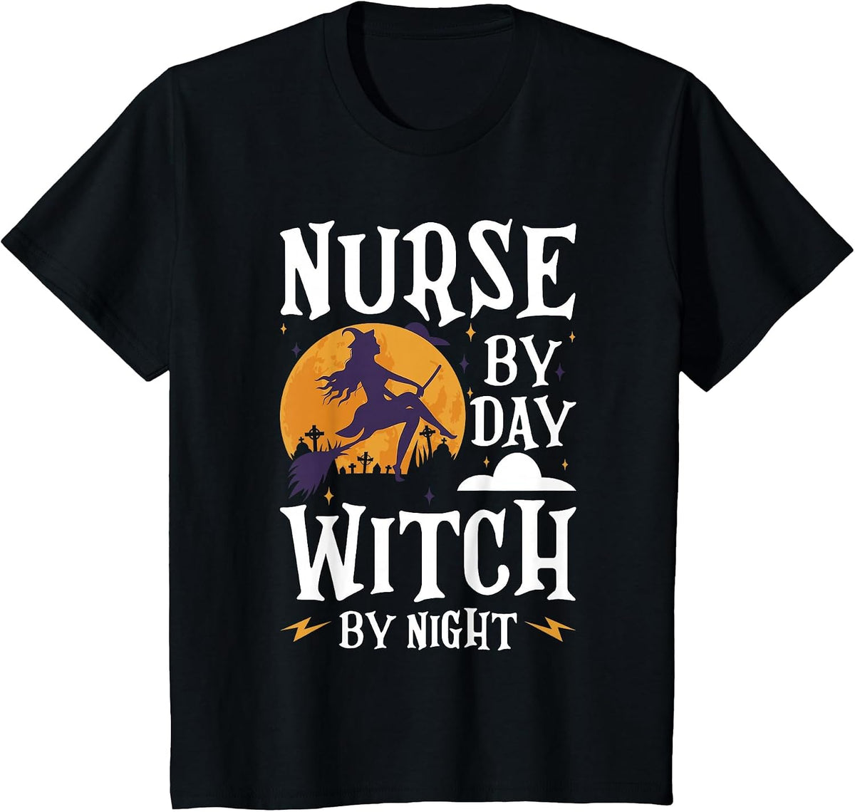 Nurse Witch Shirts Nurse By Day Witch By Night Halloween T-Shirt - Black