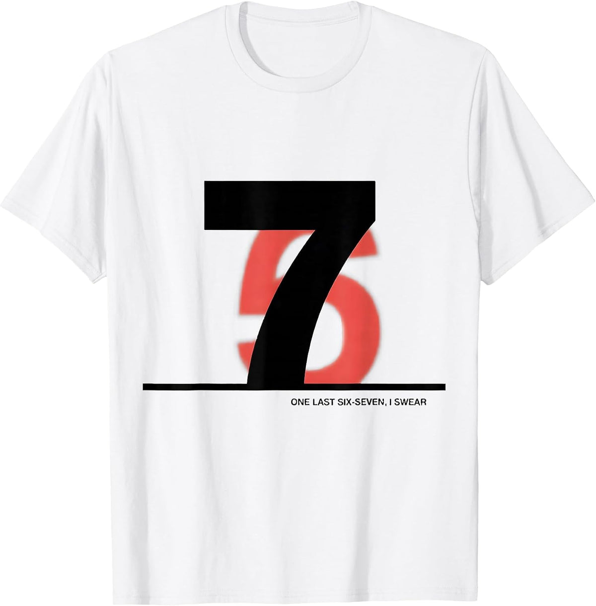 Men's One Last Six-Seven, I Swear Funny 67 NYE 2026 Meme Kids T-Shirt - White