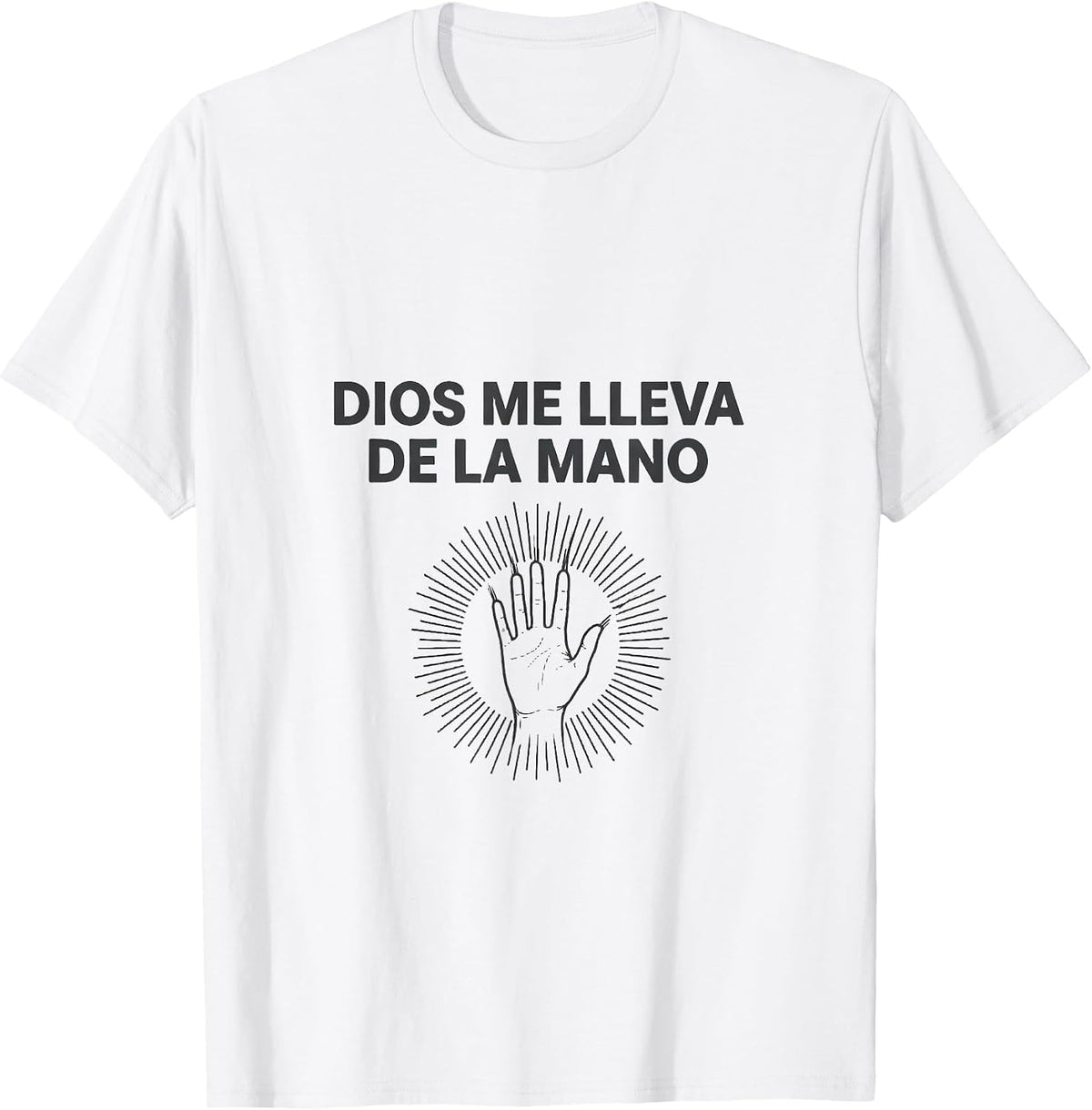 Men's Dios Me Lleva De La Mano Funny Bilingual Spanish Pride T-Shirt - White