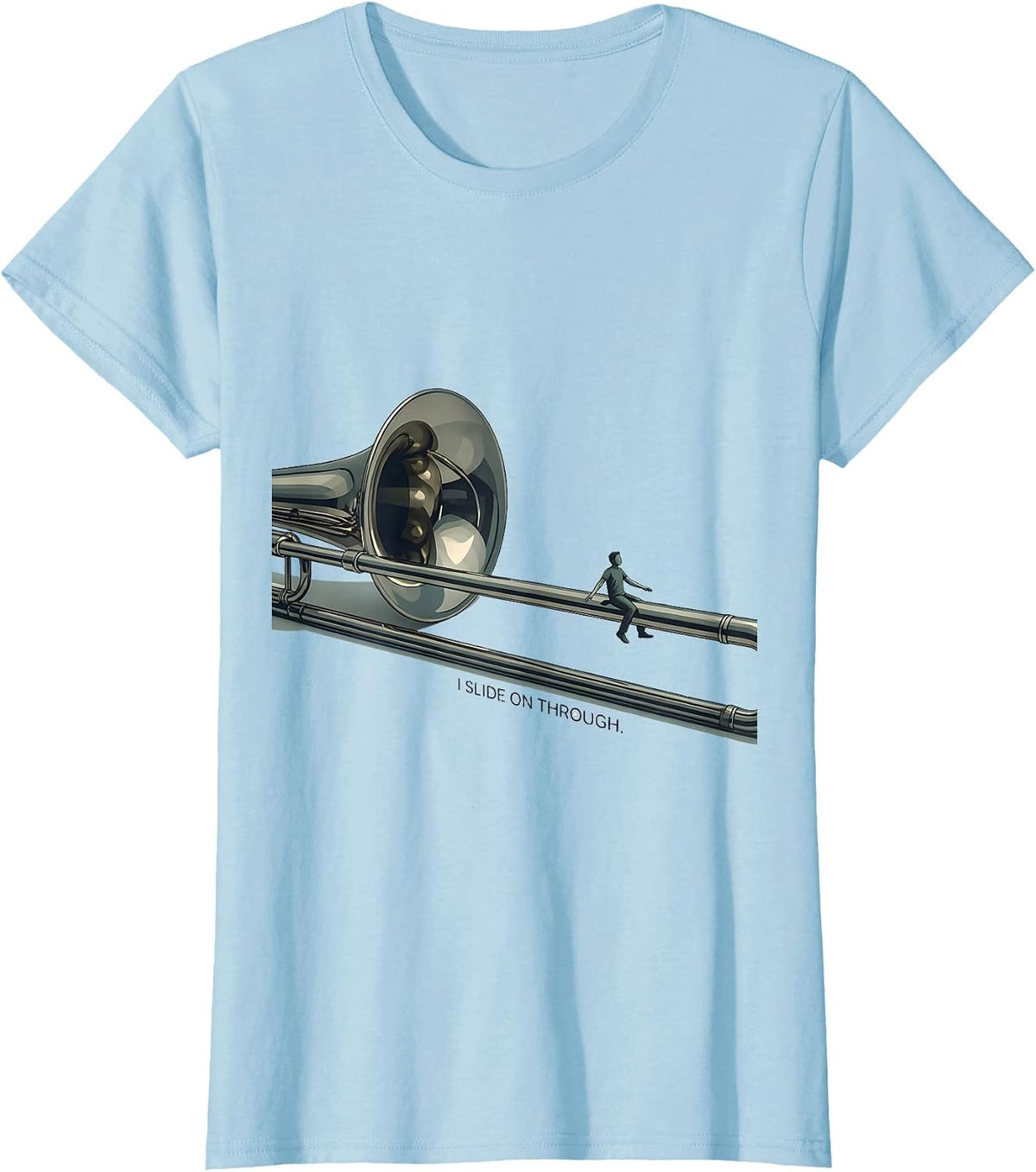 Women's I Slide On Through Funny Trombone Player Band Gift T-Shirt - Baby Blue