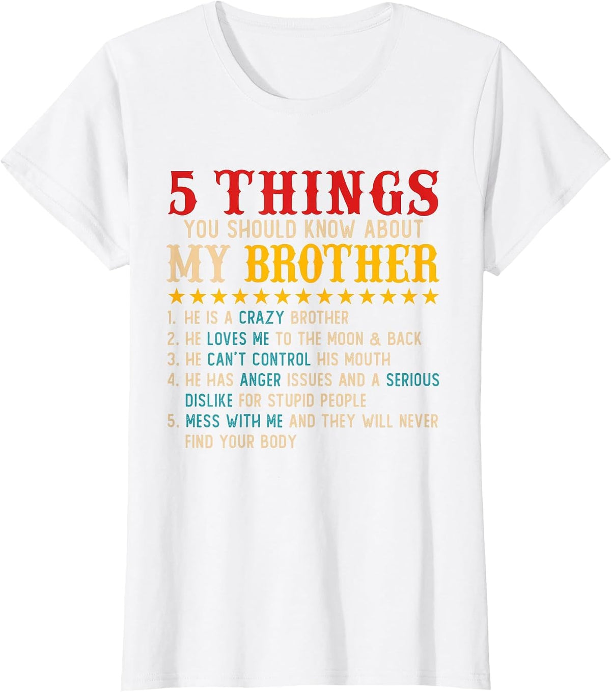 5 Things You Should Know About My Brother Funny Joke Family T-Shirt - White