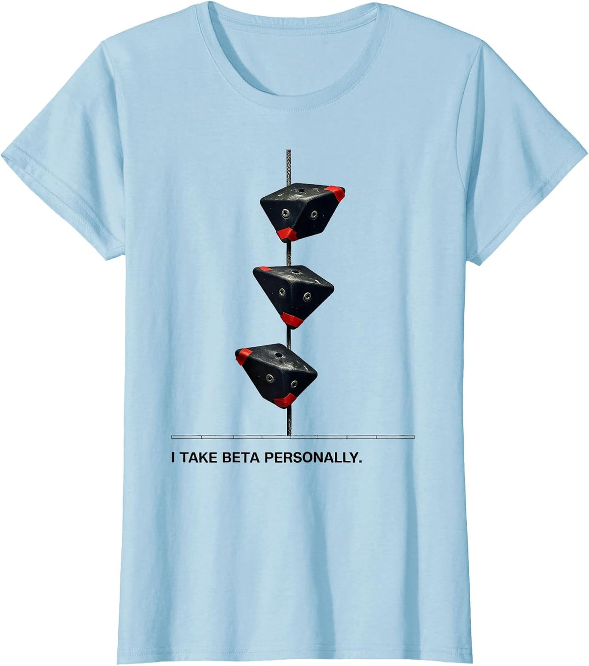 Women's I Take Beta Personally Funny Rock Climber Gift Bouldering T-Shirt - Baby Blue