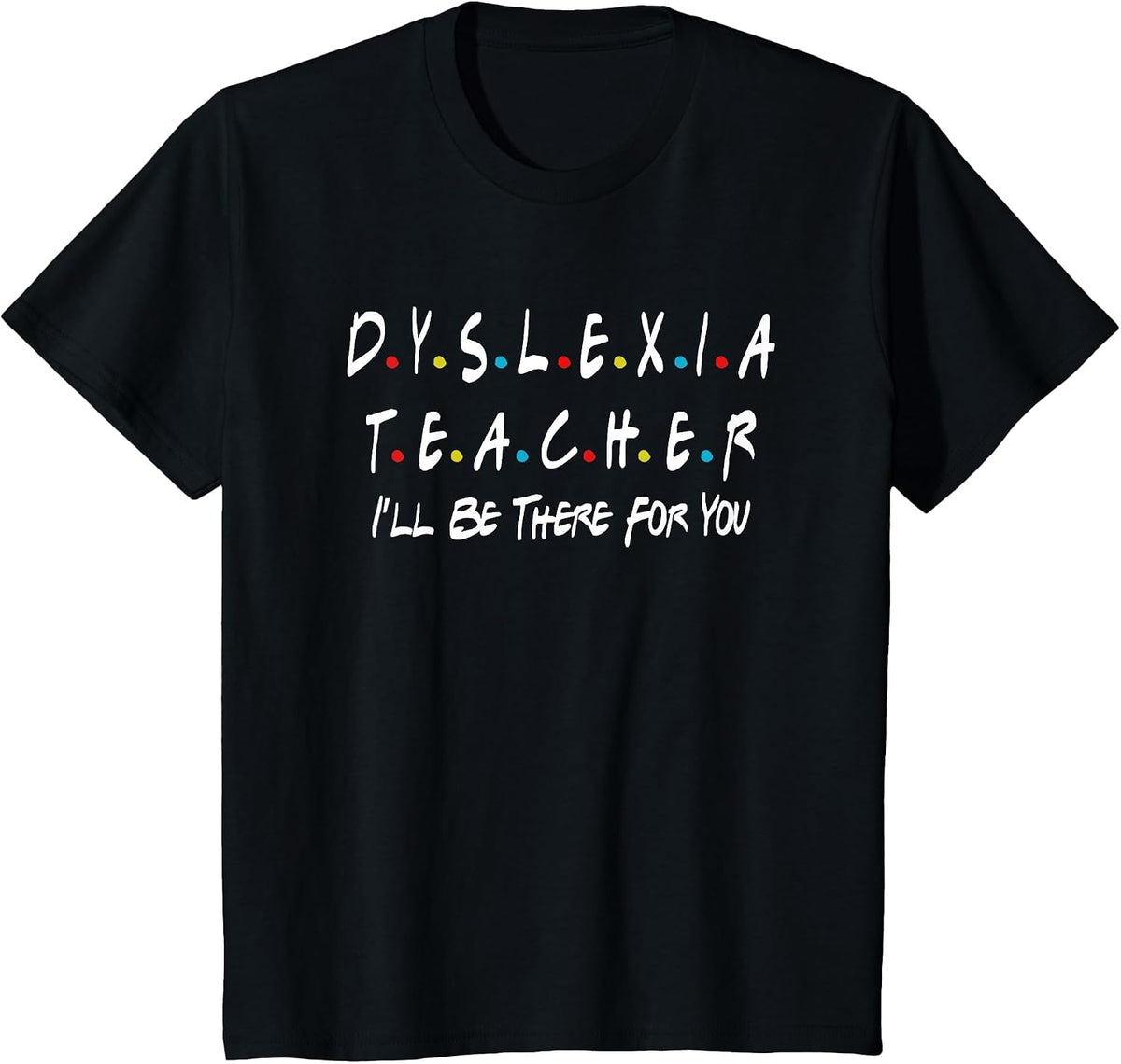 Dyslexia Teacher Therapist Unique Dyslexic Reading Therapy T-Shirt - Black