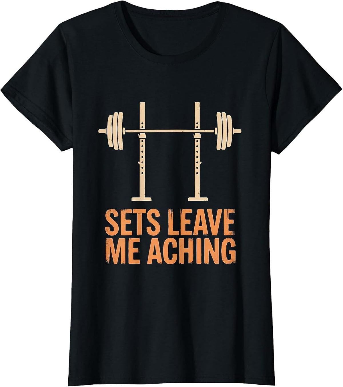 Women's Sets Leave Me Aching Funny Gym Weightlifting Workout Humor T-Shirt - Black