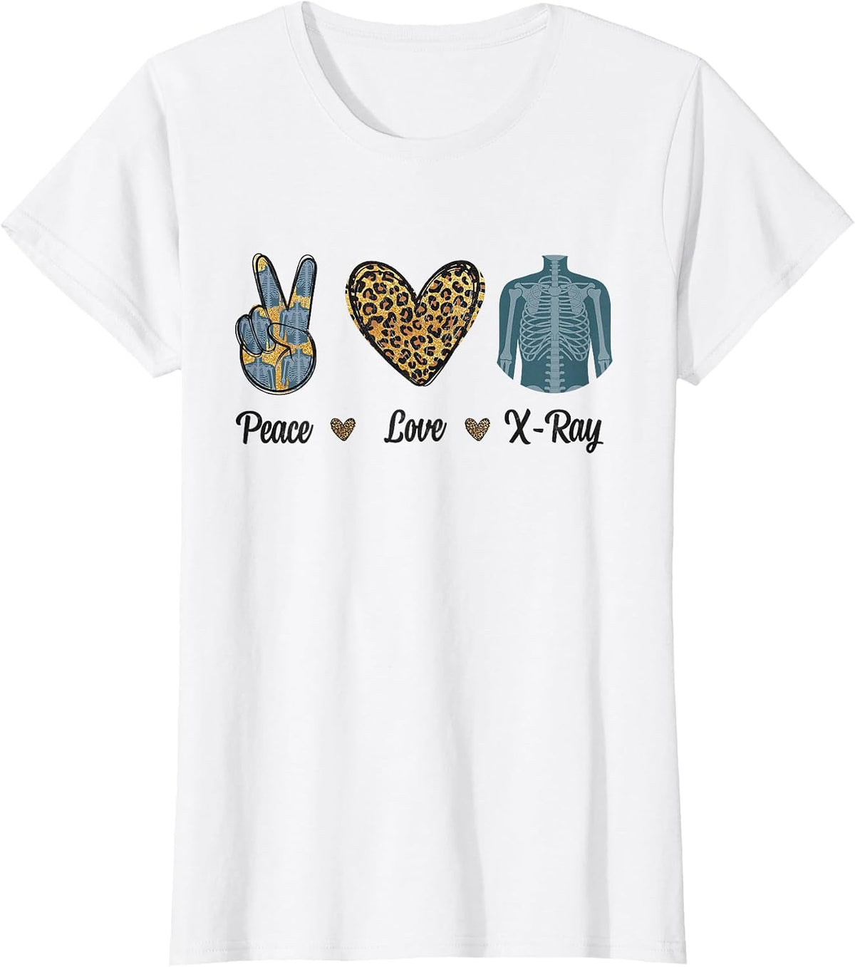 Peace Love X-Ray Radiology Tech Rad RTR Leopard Men Women T-Shirt - White