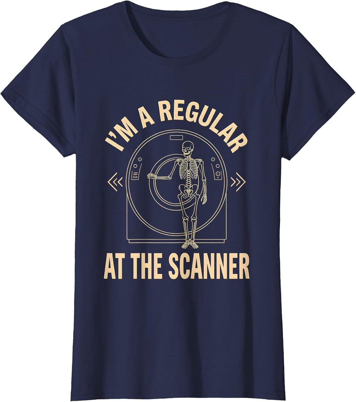 Women's I’m A Regular At The Scanner Funny Radiology Tech Rad Tech T-Shirt - Navy Blue
