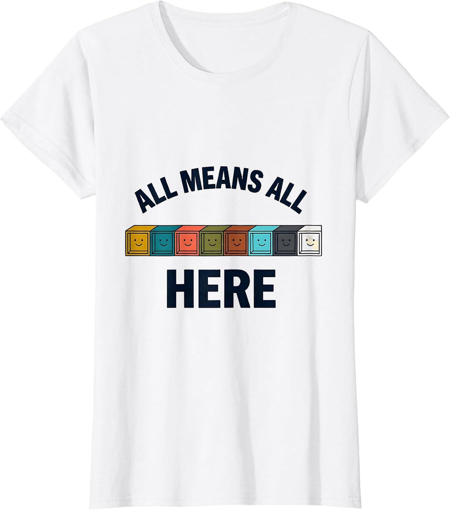 Women's All Means All Here Inclusion Special Education Teacher T-Shirt - White