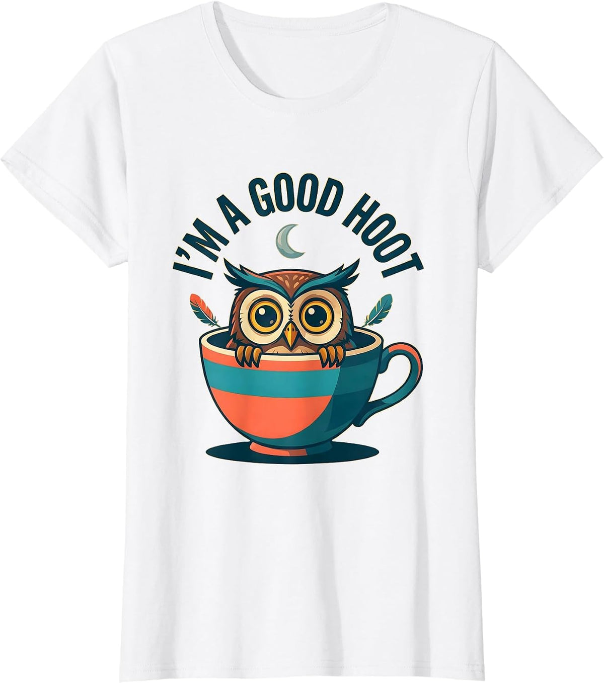 I'm A Good Hoot Funny Owl Lover Birdwatcher Humor T-Shirt - White
