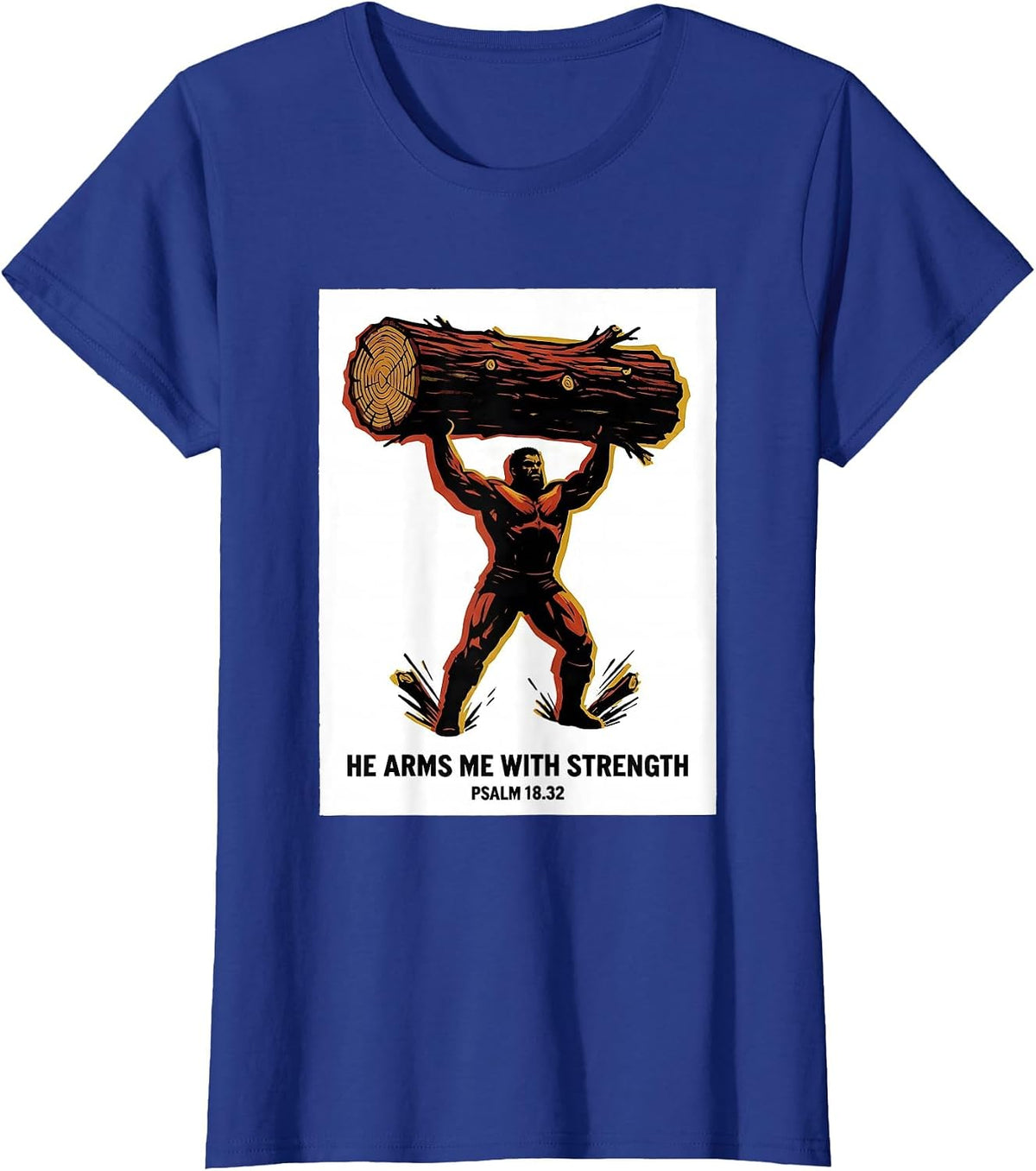 Women's He Arms Me With Strength Psalm 18:32 Christian Gym T-Shirt - Royal Blue