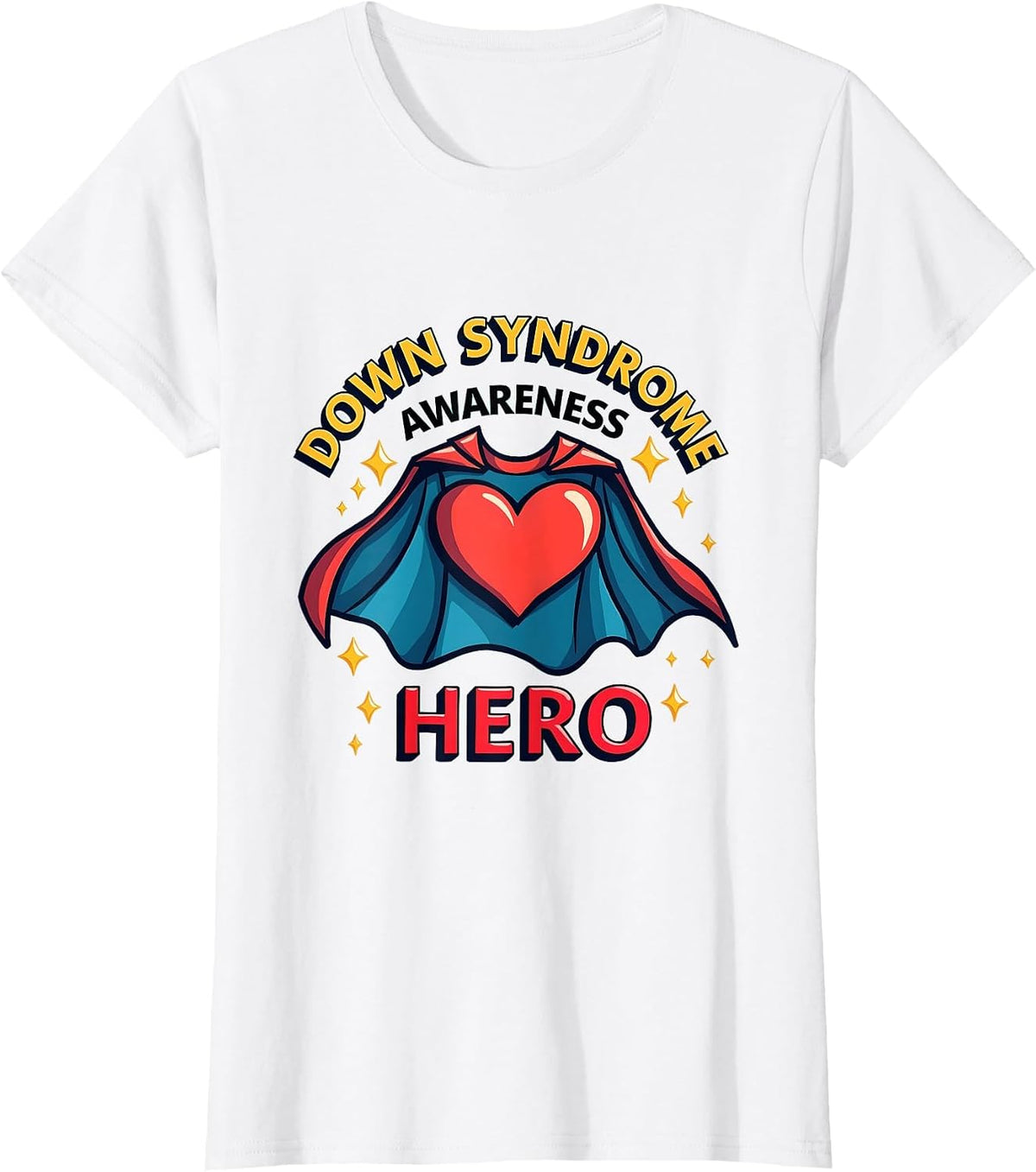 Down Syndrome Awareness Hero Design T-Shirt - White