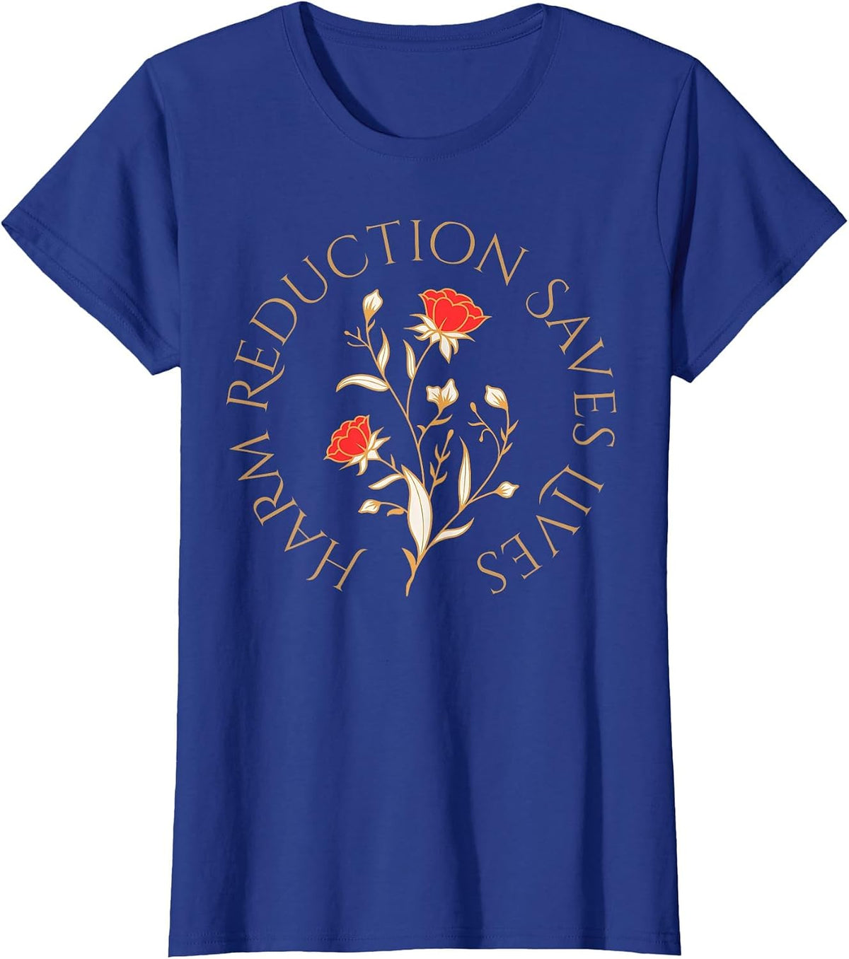 Harm Reduction Saves Lives Floral Vibe Overdose Awareness T-Shirt - Royal Blue