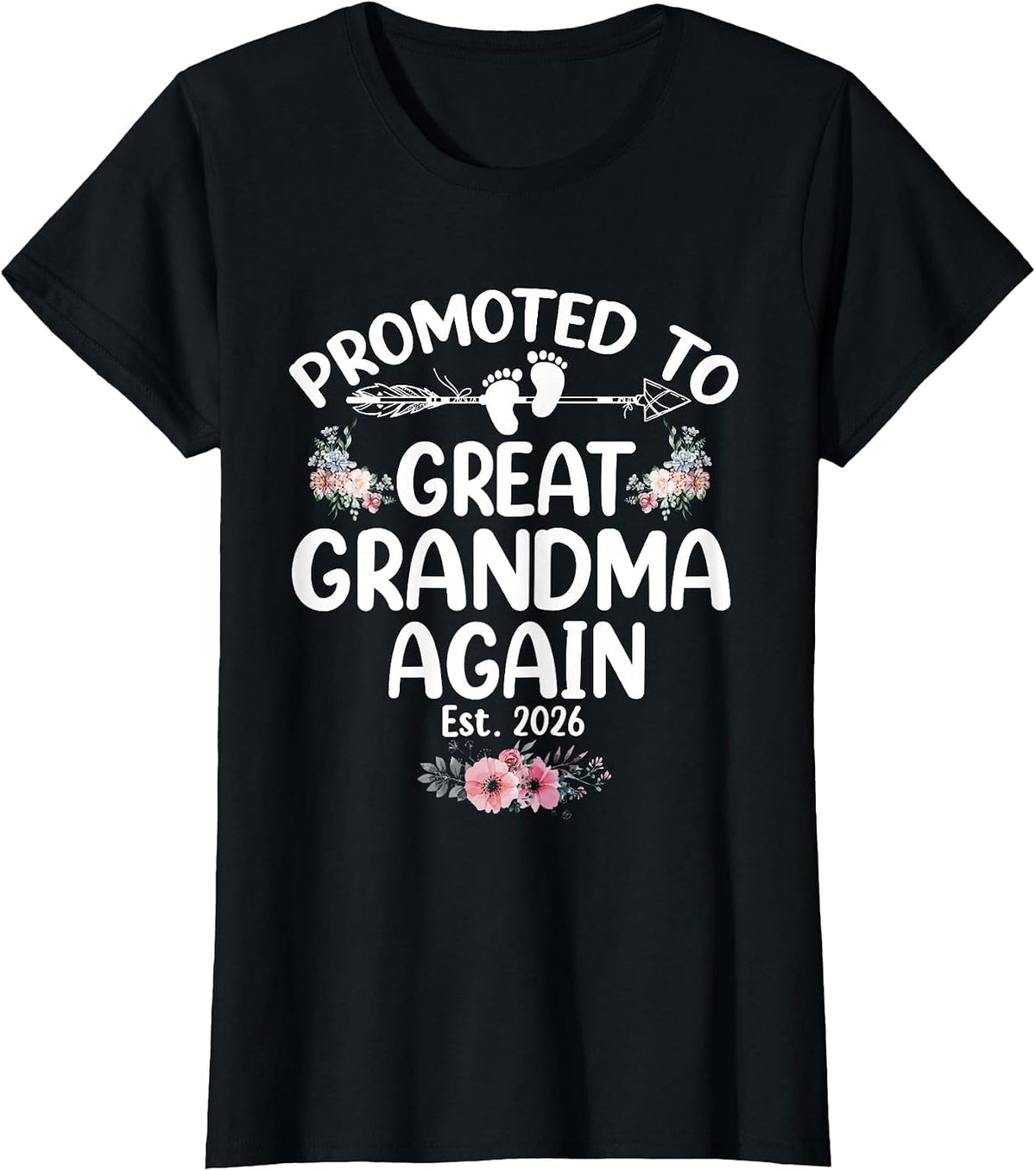 Promoted to Great Grandma Again 2026 Pregnancy Announcement T-Shirt - Black